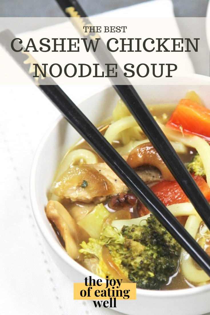 cashew-chicken-noodle-soup-pinnable-cthejoyofeatingwell